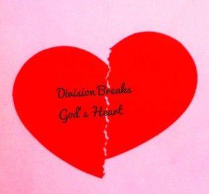 Division Breaks God's Heart 1